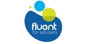 Fluent for Advisers Fluent for Advisers